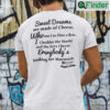 Sweet Dreams Are Made Of Cheese Shirt Everybodys Looking For Muenster