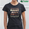 We Can Be Different On The Outside Shirt But We All Have The Same Heart Inside