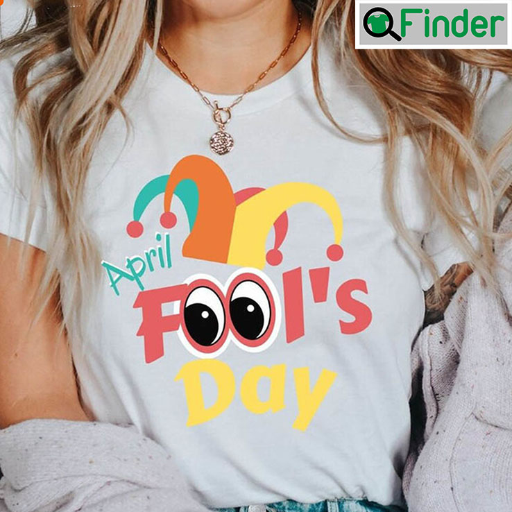 April Fools Day 2023 Funny Unisex T shirt April Fools Day 2023 Funny Unisex T shirt