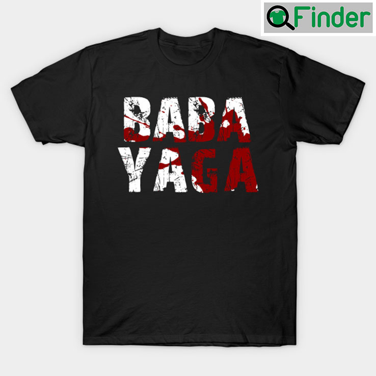 Baba Yaga T Shirt John Wick T Shirt Baba Yaga T Shirt John Wick T Shirt
