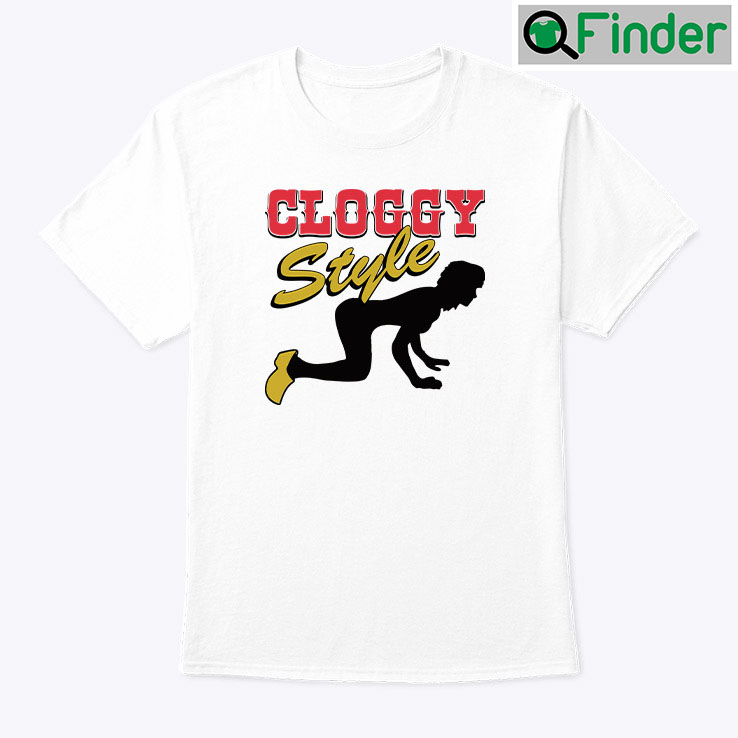 Cloggy Style Shirt Cloggy Style Shirt