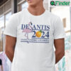 Desantis 2024 Make America Florida Shirt