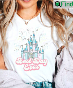 Disney Castle Best Day Ever Shirt Family Trip Shirts