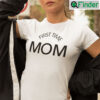 First Time Mom Shirt