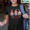 Gnome Christmas Ho Shirt Ill Be Ho Ho Home For Christmas
