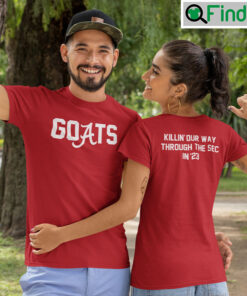 Goats Killin Our Way Through The Sec In 23 Unisex Shirt