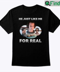 He Just Like Me For Real Kendall Roy Shirt