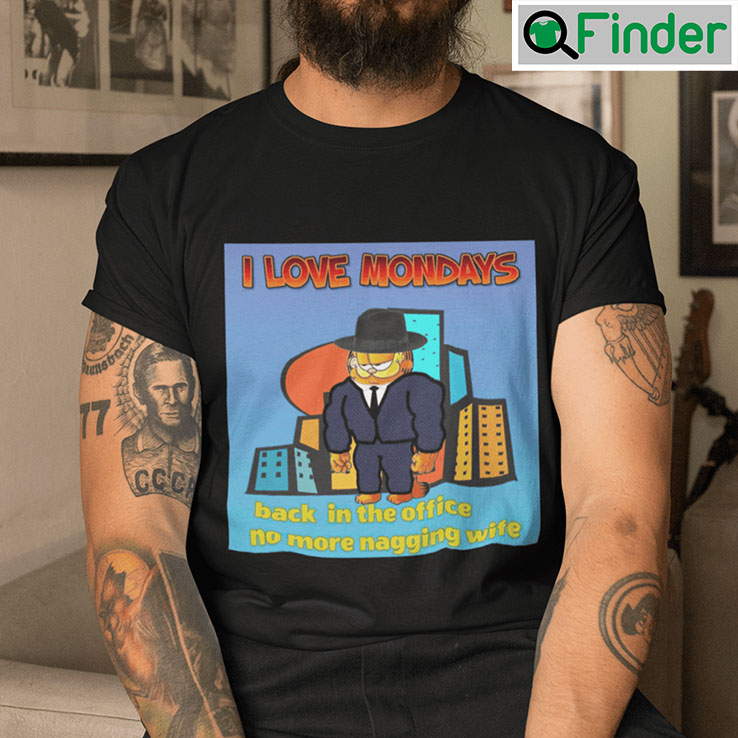 I Love Mondays Garfield Shirt Back In The Office I Love Mondays Garfield Shirt Back In The Office