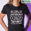 Im A Country Girl I Was Born With My Heart On My Sleeve Shirt