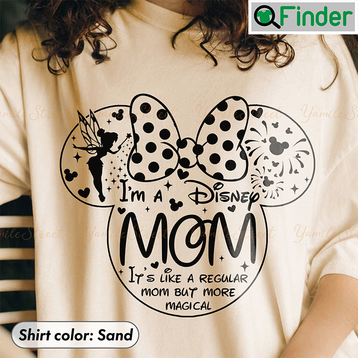 Im Not A Regular Mom Disney Shirt Im Not A Regular Mom Disney Shirt