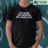Legalize Cigarettes On Airplanes Unisex Shirt