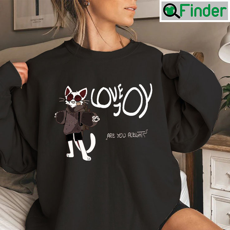 Lovejoy Are You Alright Sweatshirt Gift For Fan Lovejoy Are You Alright Sweatshirt Gift For Fan