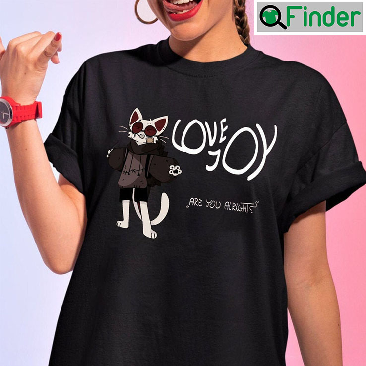Lovejoy Are You Alright shirt Gift For Fan Lovejoy Are You Alright shirt Gift For Fan
