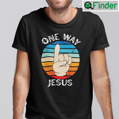One Way Jesus Shirt