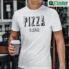 Pizza And Anal T Shirt