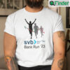 SVB Bank Run 23 Shirt Silicon Valley Bank
