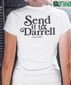 Send It To Darrell Unisex Tee Shirt