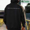 Thank You For Not Believing In Me Hoodie