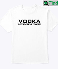 Vodka Connecting People Tee