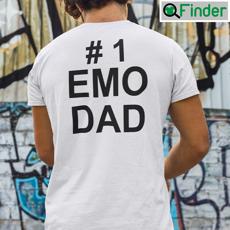 1 Emo Dad Shirt 1 Emo Dad Shirt