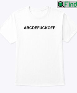 ABCDEFUCKOFF Tee Shirt