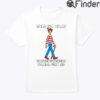 Ball So Hard Waldo Tee Motherfuckers Wanna Find Me