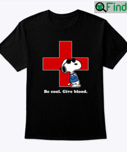 Be Cool Give Blood Snoopy Shirt American Red Cross Blood Donation