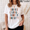 Bodies Change Worth Doesnt Shirt