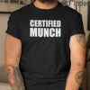 Certified Munch Shirt