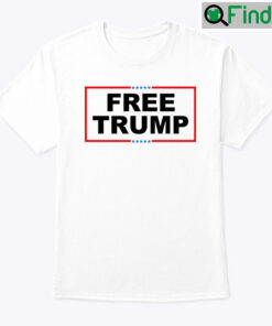 Free Trump Tee Shirts