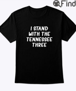 I Stand With The Tennessee Three Shirt