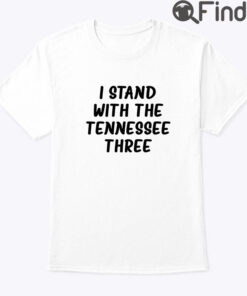 I Stand With The Tennessee Three Tee Shirt