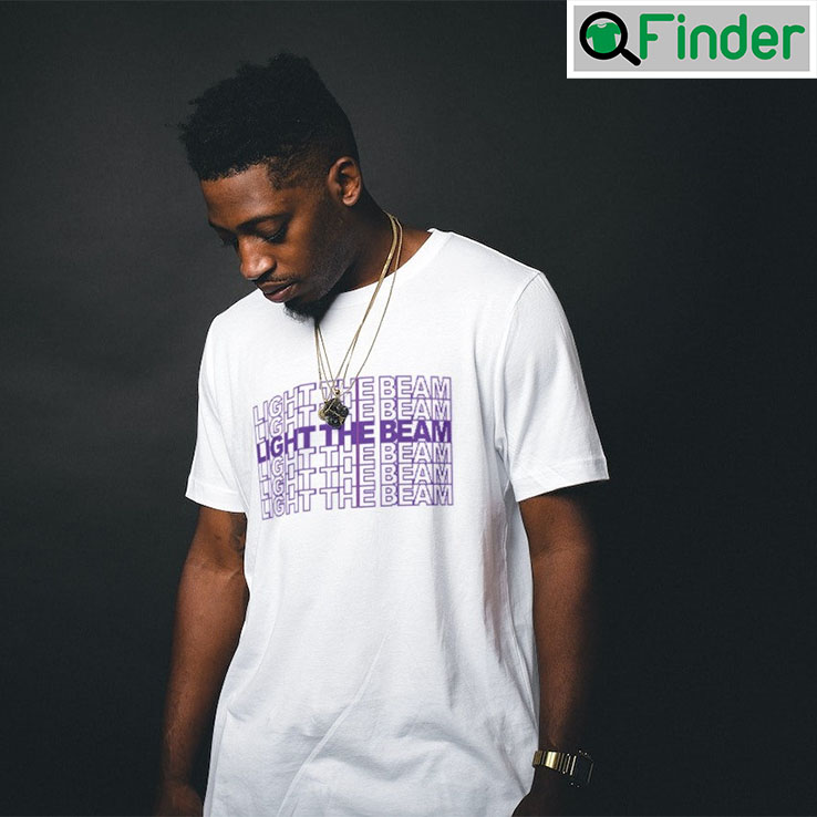 Light The Beam Sacramento Basketball T shirt Light The Beam Sacramento Basketball T shirt