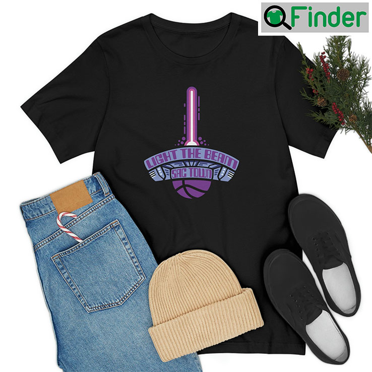 Sacramento Basketball Light The Beam shirts Sacramento Basketball Light The Beam shirts