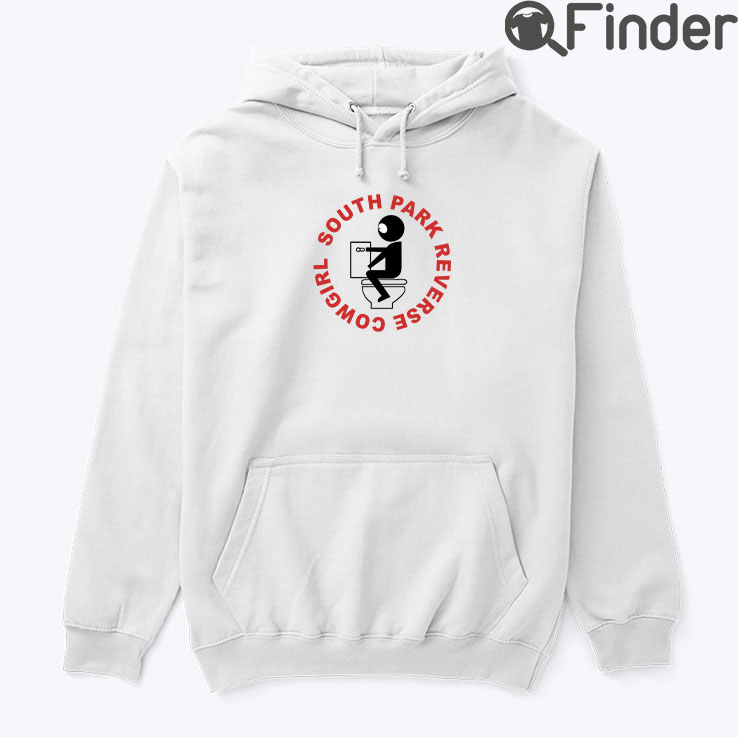 South Park Reverse Cowgirl Hoodie Shirt South Park Reverse Cowgirl Hoodie Shirt