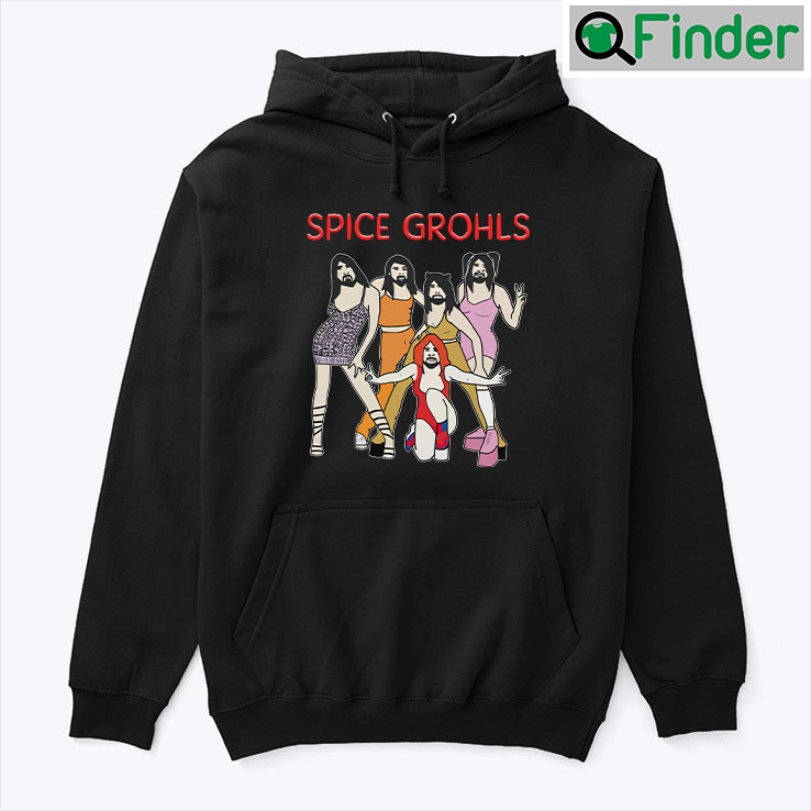 Spice Grohls Hoodie Shirt Dave Grohl Meme Spice Grohls Hoodie Shirt Dave Grohl Meme