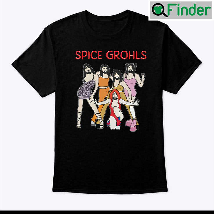 Spice Grohls Shirt Dave Grohl Meme Spice Grohls Shirt Dave Grohl Meme