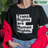 Trans Rights Are Human Rights Tees
