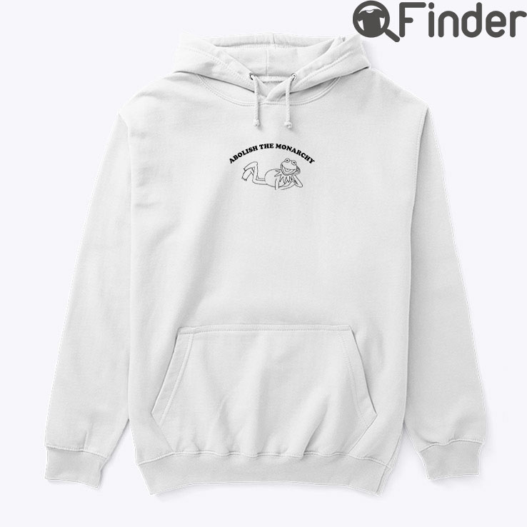Abolish The Monarchy Frog Hoodie Shirt Abolish The Monarchy Frog Hoodie Shirt