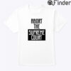 Abort The Supreme Court Tee Shirt