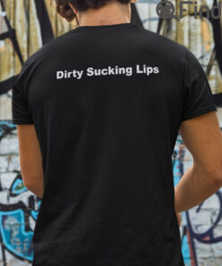 Dirty Sucking Lips T Shirt