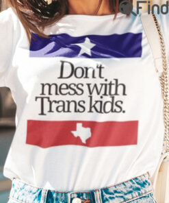 Dont Mess With Trans Kids Shirt Protecting The Kids Together
