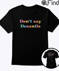 Dont Say DeSantis Say Gay Protect Trans Kids Shirt