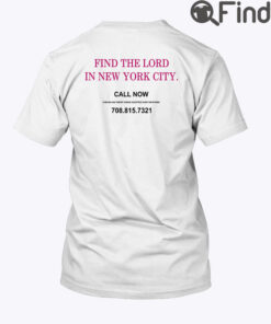 Find The Lord In New York City Shirt