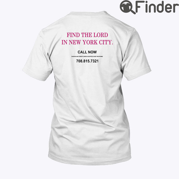 Find The Lord In New York City Shirt Find The Lord In New York City Shirt