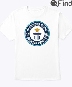 Guinness Book Of Sucking Penis 2006 Tee