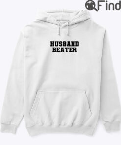 Husband Beater Hoodie Tee Shirt