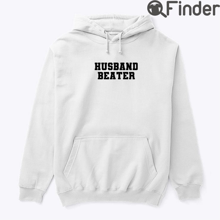 Husband Beater Hoodie Tee Shirt Husband Beater Hoodie Tee Shirt
