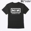 Nin Nickelback Is Neat Shirt