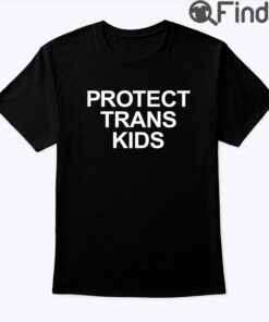 Protect Trans Kids Shirt